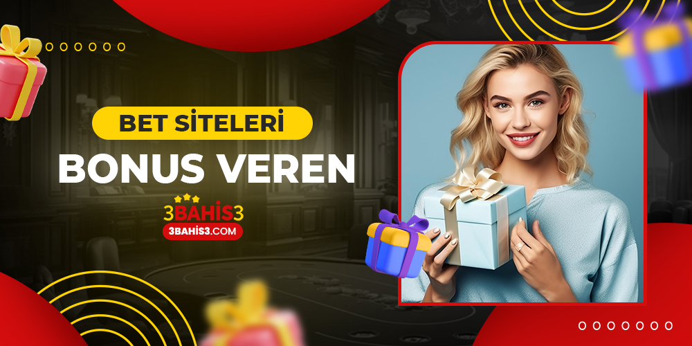 Bet Siteleri Bonus Veren