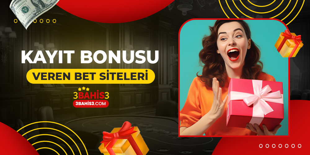 Kayıt Bonusu Veren Bet Siteleri